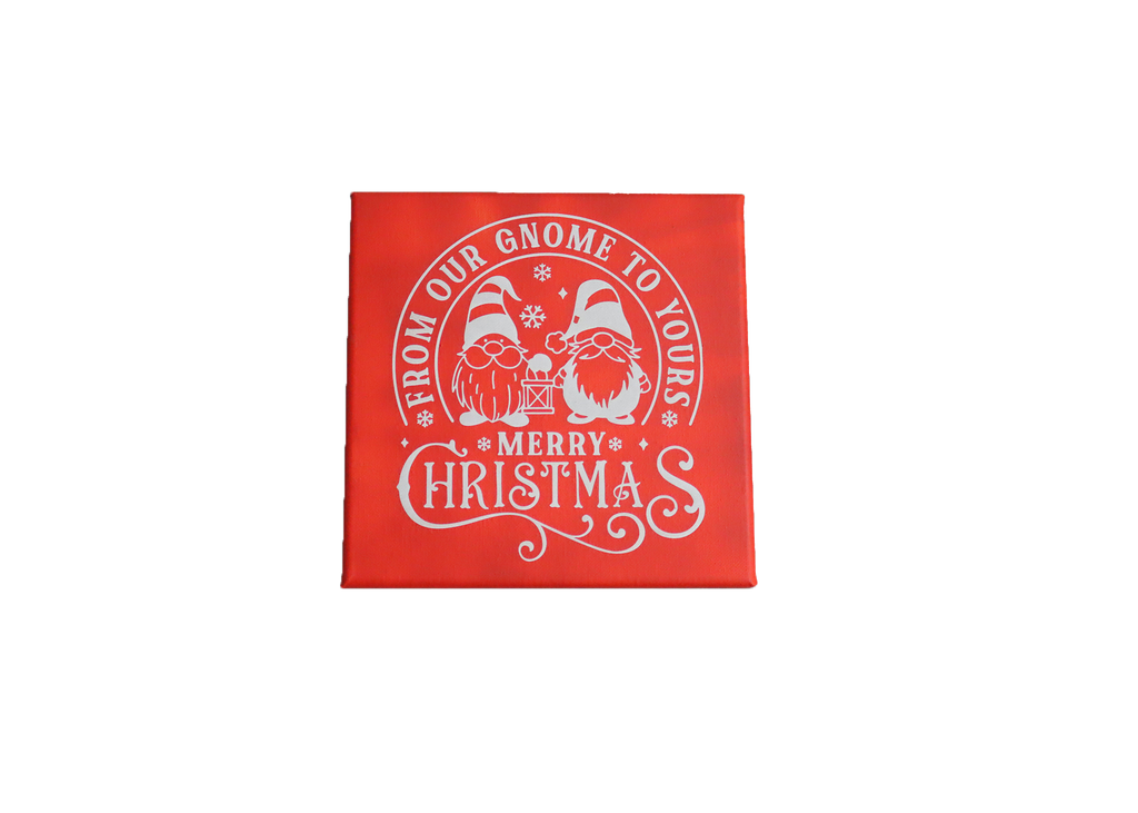 "From Our Gnome to Yours" Laser Etched Canvas Art | 8x8 Holiday Décor