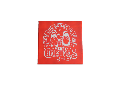 "From Our Gnome to Yours" Laser Etched Canvas Art | 8x8 Holiday Décor